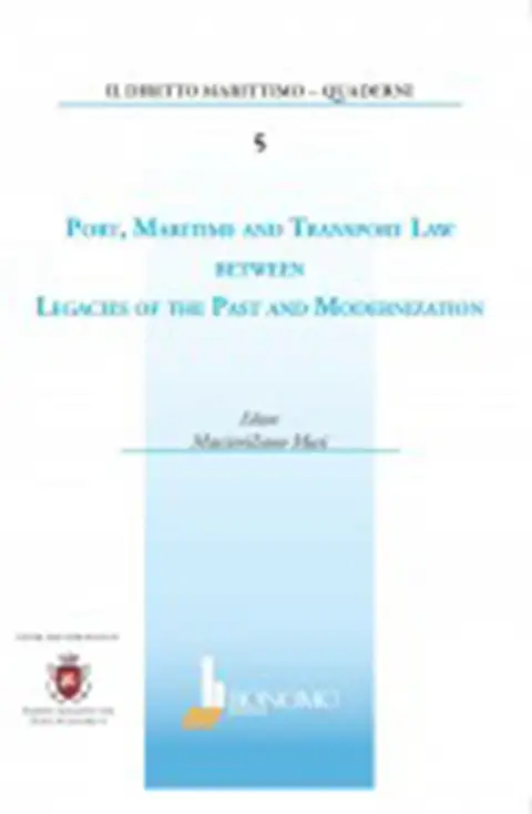 PORT MARITIME AND TRANSPORT LAW BETWEEN LEGACIES OF THE PAST AND MODERNIZATION
