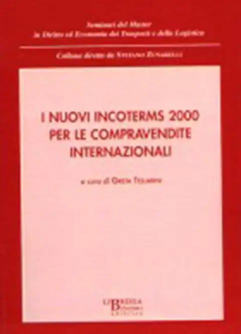 I nuovi INCOTERMS 2000 per le compravendite internazionali, n� 3, 2001
