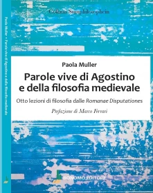 PAROLE VIVE DI AGOSTINO E DELLA FILOSOFIA MEDIEVALE
